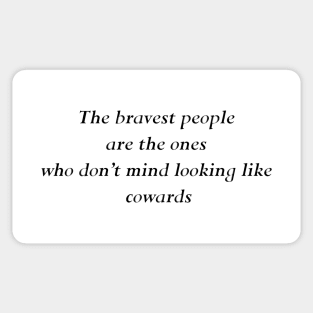 bravest people Sticker